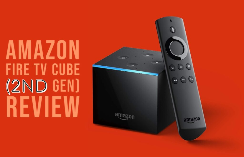 Amazon Fire TV Cube (2nd Gen) Review Go Get Yourself